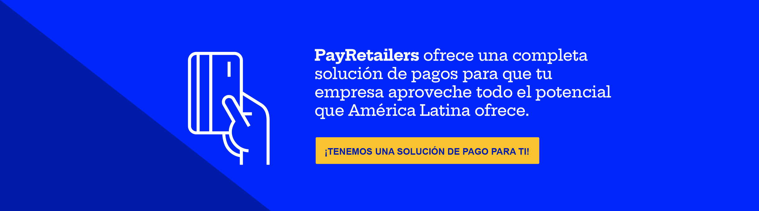 PayRetailers te ayuda si tienes dudas