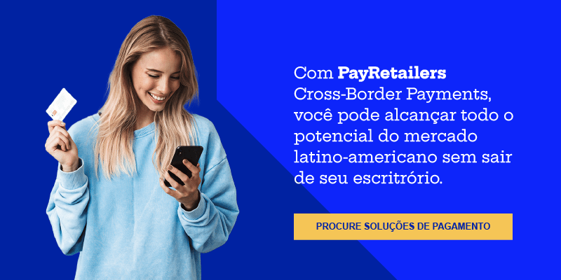 PayRetailers cross-Border Payments soluçöes de pagamento